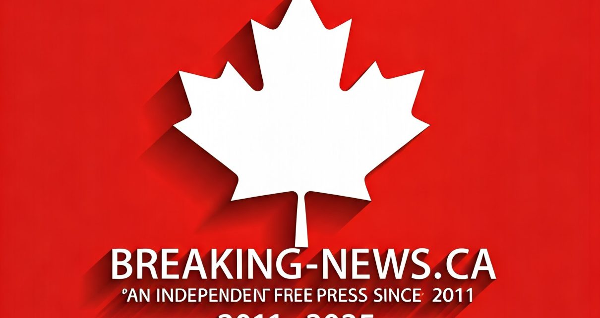 BREAKING-NEWS.CA | AN INDEPENDENT FREE PRESS SINCE 2011 |  2011-2025